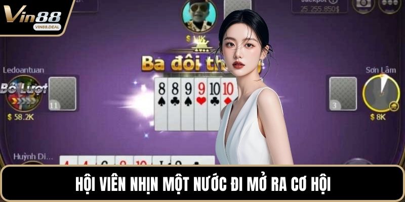 Hội viên nhịn một nước đi mở ra cơ hội